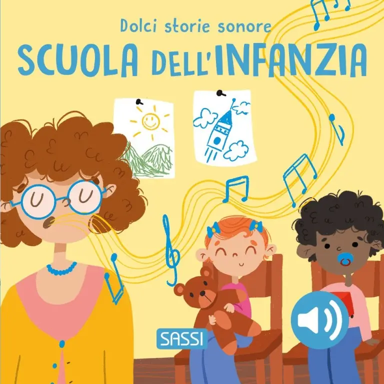 Dolci Storie Sonore. La scuola dell'infanzia
