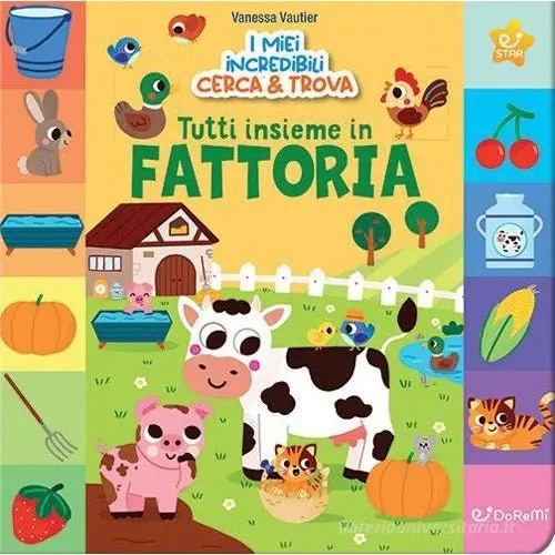 Doremì Junior Tutti in Sieme Fattoria! I Miei Incredibili Cerca e Trova. Ediz.a