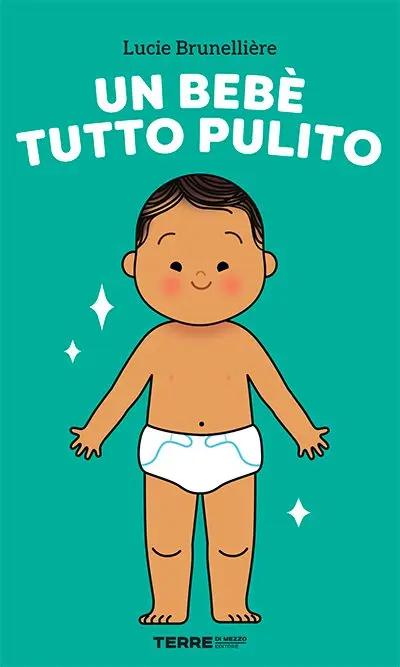 Un bebè tutto pulito - Libro
